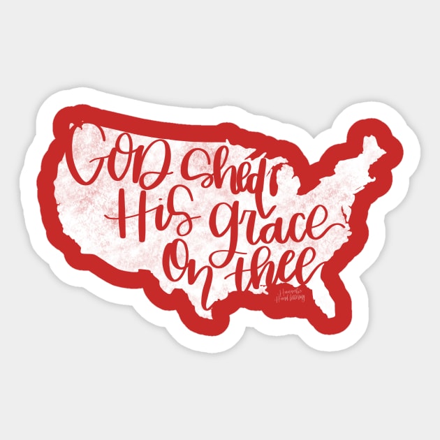 God Shed His Grace On Thee Sticker by Hannah’s Hand Lettering